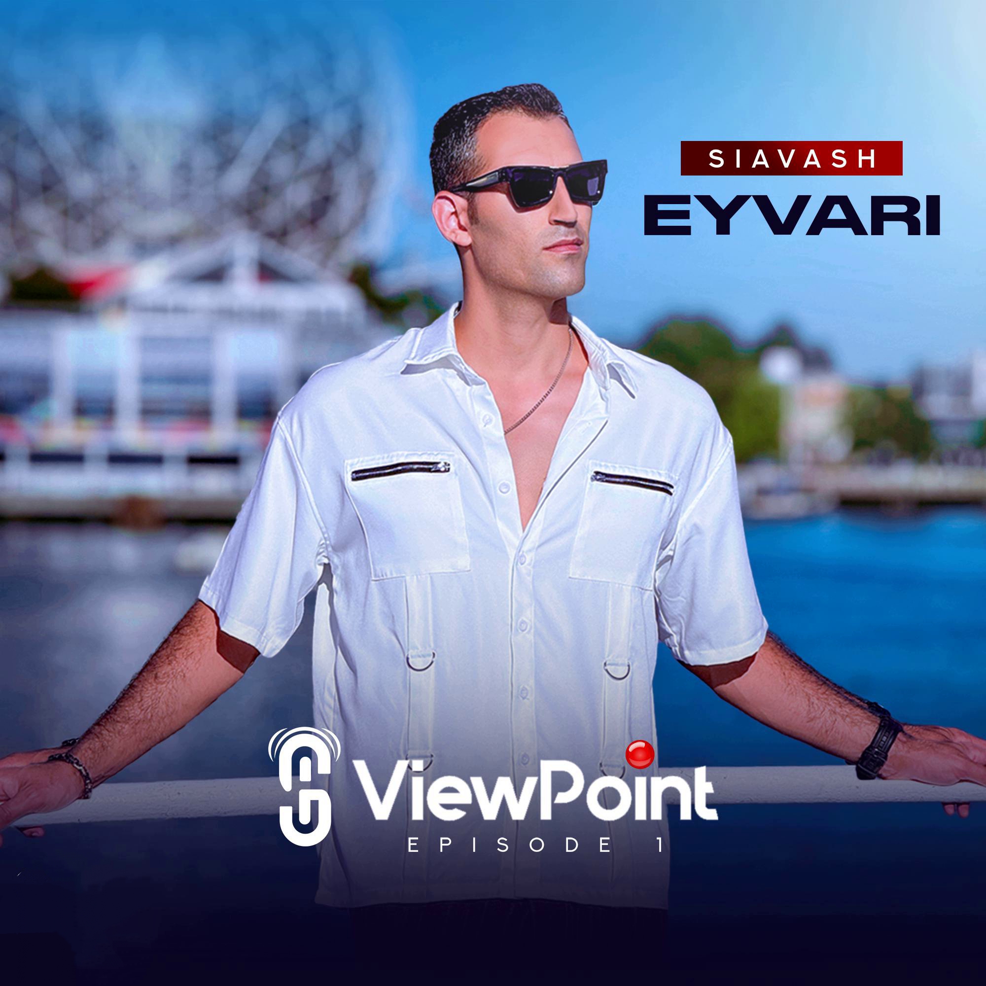 Siavash Eyvari   View Point 1 - دانلود پادکست جدید سیاوش ایوری به نام ویو پوینت 1